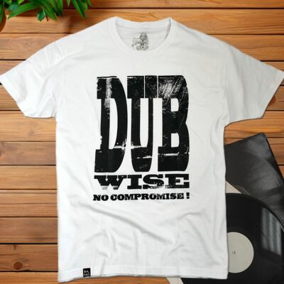 DubWise No compromise! T-shirt